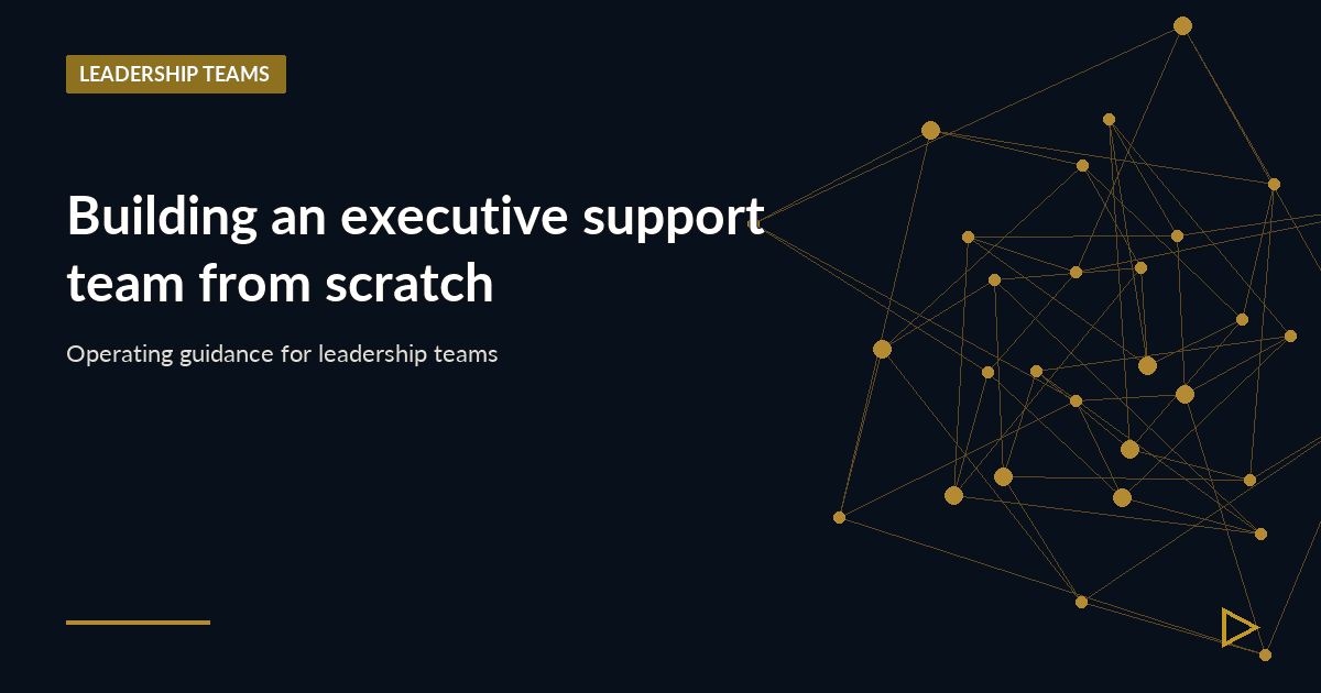 Illustration for Building an executive support team from scratch