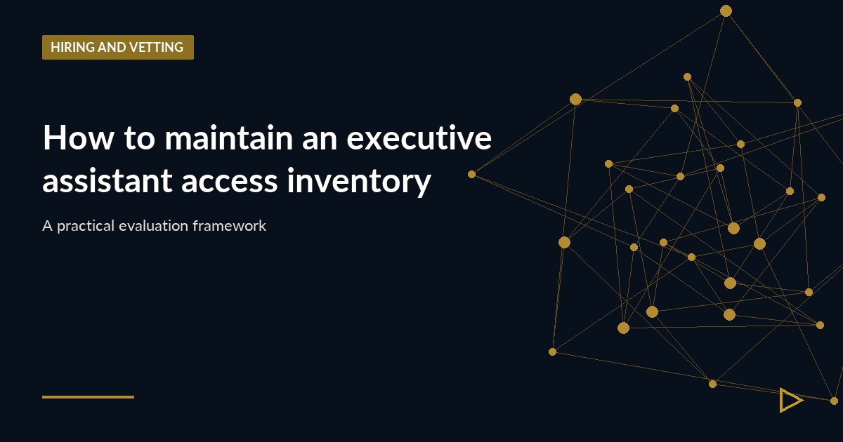 Illustration for How to maintain an executive assistant access inventory