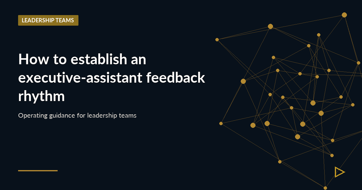 Illustration for How to establish an executive-assistant feedback rhythm