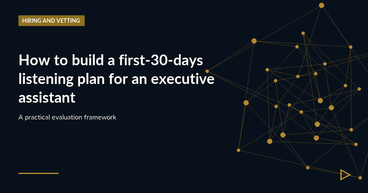 Illustration for How to build a first-30-days listening plan for an executive assistant
