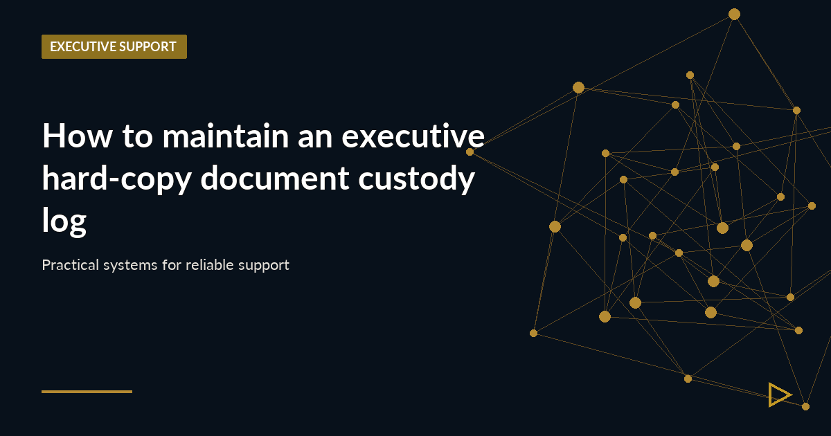 Illustration for How to maintain an executive hard-copy document custody log
