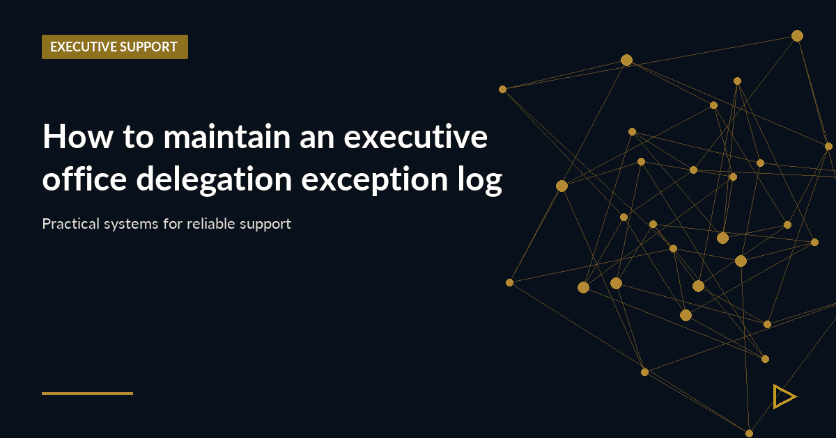 Illustration for How to maintain an executive office delegation exception log