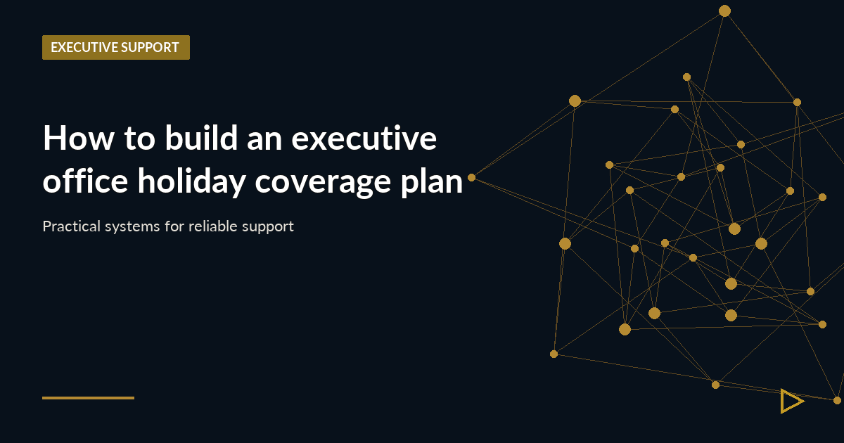 Illustration for How to build an executive office holiday coverage plan