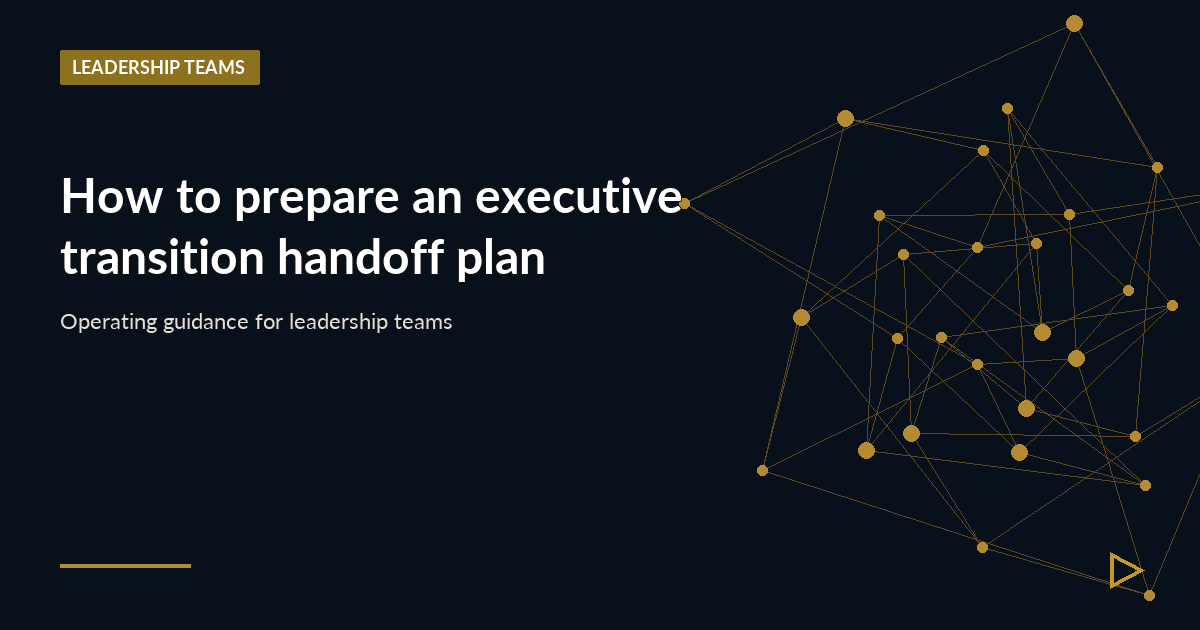Illustration for How to prepare an executive transition handoff plan
