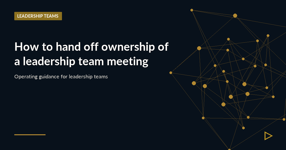 Illustration for How to hand off ownership of a leadership team meeting